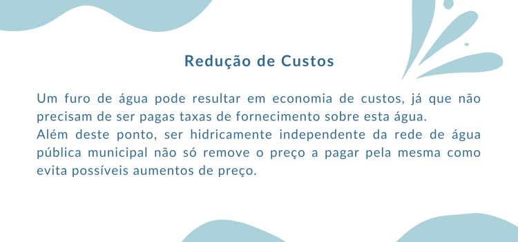 Benefício de furos de água. Redução de custos com furo de água