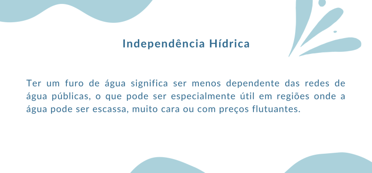 Benefício de furos de água. Independência hídrica com furo de água